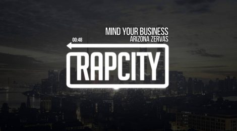 Arizona Zervas - Mind Your Business (Prod. PHATCAP)